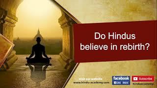 Do Hindus believe in rebirth?