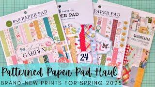 Patterned Paper Pad Haul | Spring Prints for 2025 | Card Making Craft Supply Haul