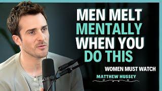 9 Psychological Turn-Ons That Melt A Man’s Mind || Matthew Hussey || Dating Advice