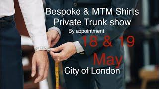 Private Trunk show 2023 -City of London by CEO’S LEGACY Bespoke Shirtmakers. #bespoke #madetomeasure