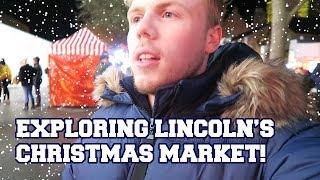 EXPLORING LINCOLN XMAS MARKET | James Shaw | University of Lincoln