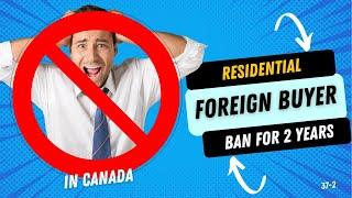 2 Year Foreign Buyer Ban Canada