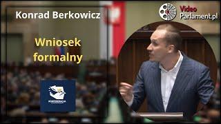 Konrad Berkowicz - wniosek formalny