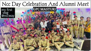 Ncc Day Celebration And Alumni Meet GPC Masturi  | My First Vlog @nccway | Ncc Day Vlog | Ncc Vlog