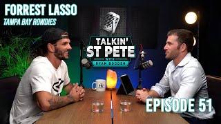 Forrest Lasso: Tampa Bay Rowdies Player | Talkin' St Pete #51