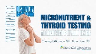 Discovery Hour: Micronutrient & Thyroid Testing