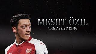MESUT ÖZIL: THE ASSIST KING