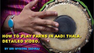 How To Play |  Farns In Aadi Thala | Mridangam | Mysore Vadiraj | Online Mridangam Class