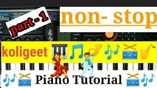 Non Stop - Koligeet Song | part 1 | On Piano Tutorial | Manoj Jadhav |