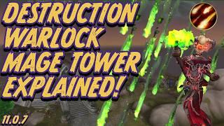 Destruction Warlock Mage Tower Explained | The War Within 11.1