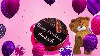 Happy Birthday Amitesh | Amitesh Happy Birthday Song