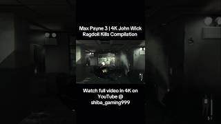 Max Payne 3 (4K 60FPS) John Wick Ragdoll Kill Compilation RTX 4090 PC #viralvideo #reels #trending