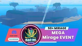 Join the Mega Mirage Hunt: Over 50+ Mirage Hunts in Our Biggest Event Ever!