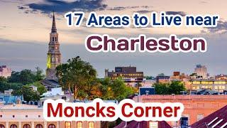 Moncks Corner - Cities to Live near Charleston, SC!  Moving to Charleston- Cities & Neighborhoods