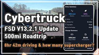 Cybertruck 500-Mile Real World Road Trip Test with FSD V13.2.1