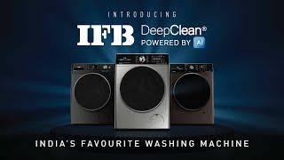 The Future of Fabric Care is here: Introducing the IFB DeepClean® Powered by AI range.