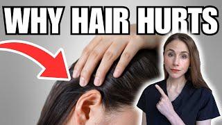 Why Your Hair Hurts