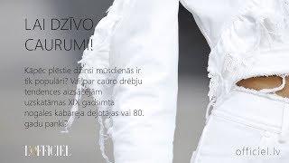 L'OFFICIEL LATVIJA: LAI DZĪVO CAURUMI!