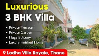 Luxurious 3 BHK Villa In Thane | Terrace, huge Balcony, Private Garden, Family Rooms & More