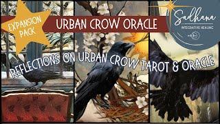 🪶 Urban Crow Oracle Expansion Pack | Reflections on the ‍⬛ Urban Crow Decks 🫀