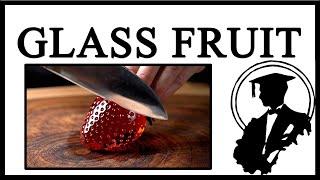 Glass Fruit ASMR Is Cooked