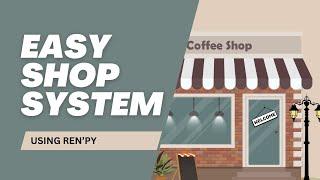 Easy Shop System in Renpy!