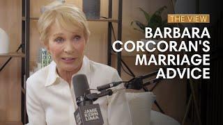 Barbara Corcoran's Marriage Advice: Separate Bedrooms, Keep Sex 'Short' | The View