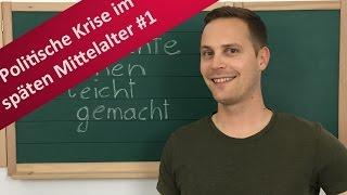 Interregnum, Hausmachtpolitik und Kriege - politische Krise im späten Mittelalter #1