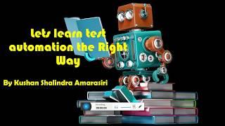 Lets learn test automation right way