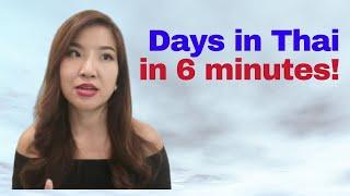 Days of the week in Thai in 6 minutes!