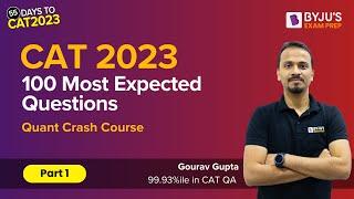 100 Most Expected CAT Quant Questions | CAT 2023 Preparation | CAT Quantitative Aptitude #cat2023