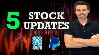 5 Stock Updates - Sofi & Paypal Earnings