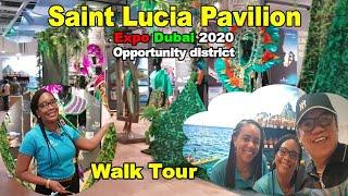 SAINT LUCIA PAVILION | EXPO DUBAI 2020 | OPPORTUNITY DISTRICT | DJCAST WALK TOUR 2022