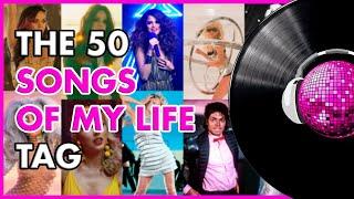 The 50 SONGS OF MY LIFE Tag | TOPS PRODUCCIONES 🪩