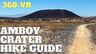 Amboy Crater Hike Guide - 360° VR Video