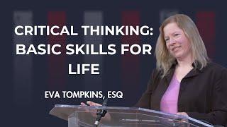 Critical Thinking: Basic Skills For Life | Eva Tompkins, Esq