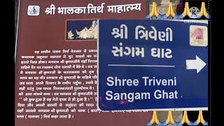 Shri Bhalka Tirth, Veraval and Shri Triveni Sangam, Somnath