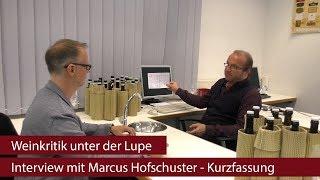 Marcus Hofschuster über professionelle Weinkritik - Kurzfassung