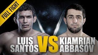 ONE: Full Fight | Luis Santos vs. Kiamrian Abbasov | Thorough Domination | March 2018