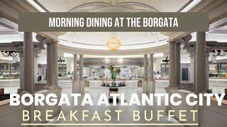 Borgata Breakfast Buffet Atlantic City NJ