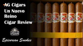  Un Nuevo Reino (A New Kingdom) by AG Cigars – A Royal Cigar Review 