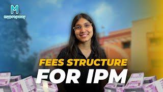 Fees structure for IPMAT | Complete Details | IPMAT Indore | IPMAT Rohtak | JIPMAT | Myprepway