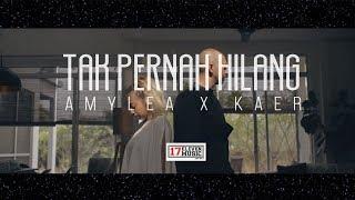 OST NUR - Tak Pernah Hilang (AMYLEA X KAER) Official Music Video