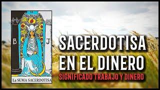 La Sacerdotisa Tarot Dinero Trabajo abundancia y prosperidad | clases Tarot gratis