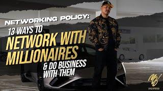 13 Ways To Network With Millionaires & Do Business With Them 