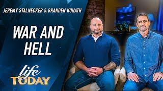 Jeremy Stalnecker with Branden Kunath: War And Hell (LIFE Today)