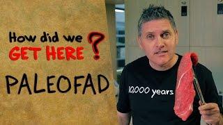 How Did We Get Here: The Paleo Diet Fad