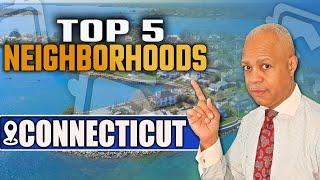 Top 5 Neighborhoods in Connecticut: Your Ultimate Guide | Marc Giles