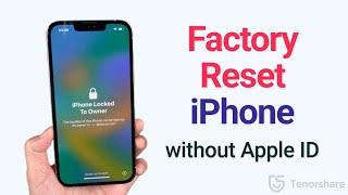 How to Factory Reset iPhone without Apple ID Password 2023 | iOS 17