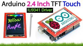 Getting Started With Arduino 2.4″ Touch Screen LCD Shield ILI9341 Driver 240x320 Display